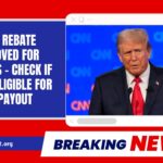 $600 Rebate Approved For Millions – Check If You’re Eligible For The Payout