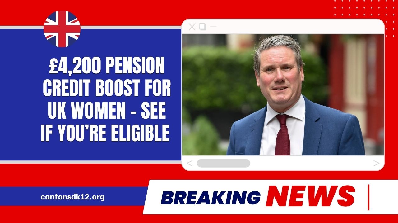 £4,200 Pension Credit Boost For UK Women – See If You’re Eligible & Apply Instantly