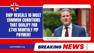 DWP Reveals 10 Most Common Conditions That Qualify For £749 Monthly PIP Payment
