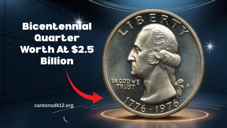 The Rare Bicentennial Quarter Worth At $2.5 Billion, Still In Circulation