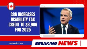 CRA Increases Disability Tax Credit To $8,986 For 2025 – Eligibility, Benefits & Refund Opportunities